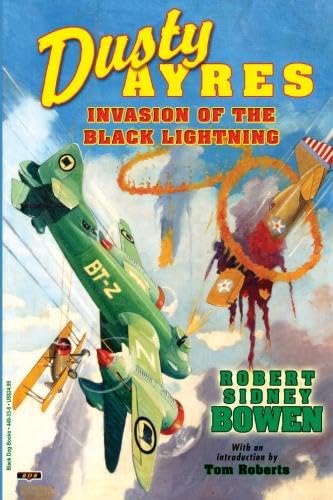 Dusty Ayres-Invasion of the Black Lightning (9781884449338) by Bowen, Robert Sidney