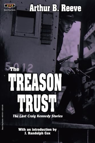 9781884449550: The Treason Trust: The Lost Craig Kennedy Stories