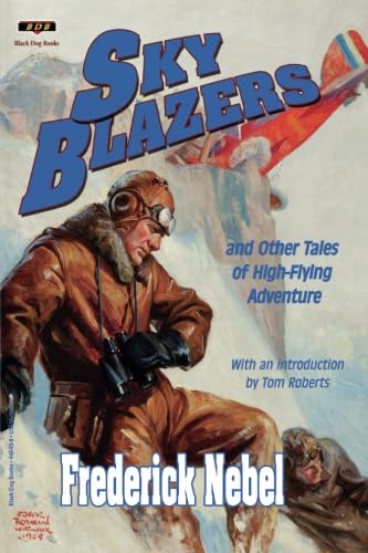 Beispielbild fr Sky Blazers: And Other Tales of High-Flying Adventure zum Verkauf von ThriftBooks-Atlanta
