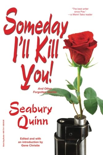 Beispielbild fr Someday I'll Kill You! zum Verkauf von Better World Books