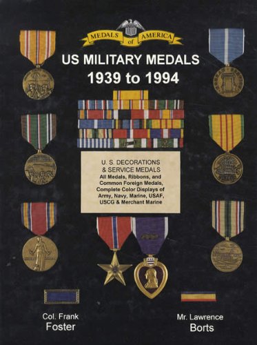 9781884452093: Medals of America presents United States military medals, 1939-1994