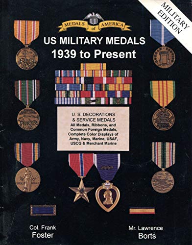 Beispielbild fr U.S. Military Medals 1939 to Present zum Verkauf von Book ReViews