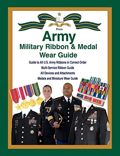 Stock image for United States Army Military Ribbon & Medal Wear Guide for sale by Lucky's Textbooks