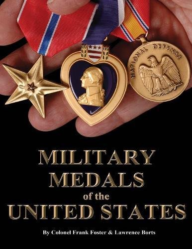 Stock image for A Complete Guide to United States Military Medals 1939 to Present for sale by Better World Books