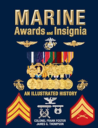 Beispielbild fr Marine (USMC Medals) Awards and Insignia An Illustrated History zum Verkauf von GF Books, Inc.