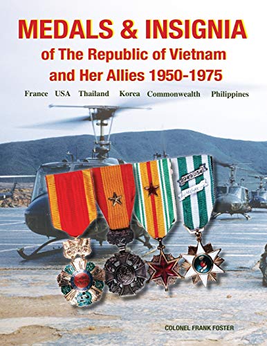 9781884452482: Medals and Insignia of the Republic of Vietnam and Her Allies 1950-1975