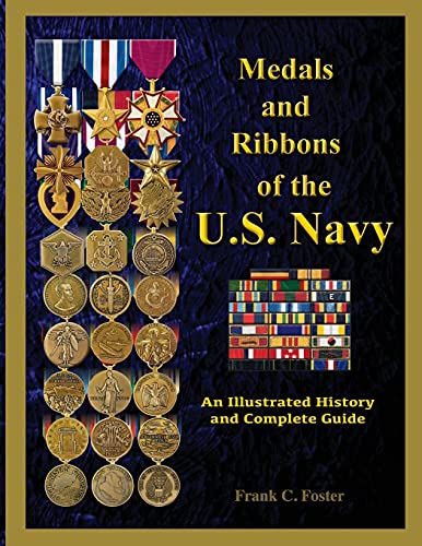 Beispielbild fr Medals and Ribbons of the U. S. Navy: An Illustrated History and Guide zum Verkauf von PlumCircle