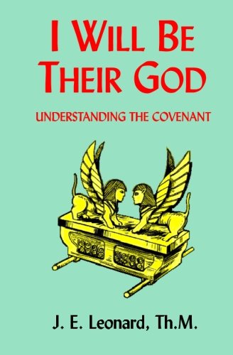 Stock image for I Will Be Their God: Understanding the Covenant for sale by Books Unplugged