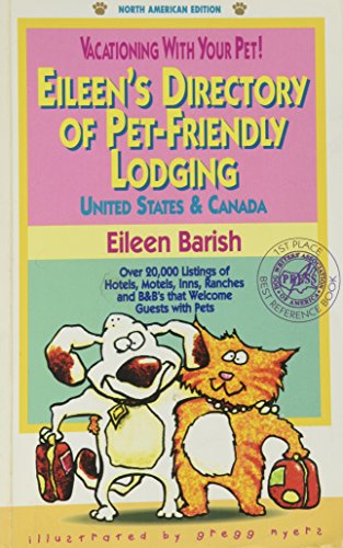 Stock image for Vacationing With Your Pet!: Eileen's Directory of Pet-Friendly Lodging : United States & Canada (2nd ed) for sale by Wonder Book