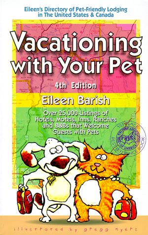 Stock image for Vacationing With Your Pet, 4th Ed for sale by Wonder Book