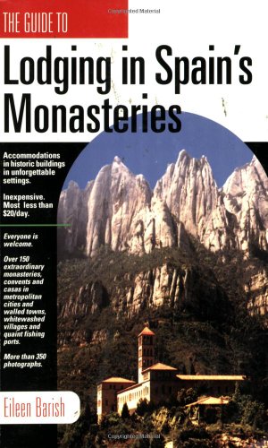 Stock image for GUIDE TO LODGING IN SPAIN'S MONASTERIES, THE for sale by WorldofBooks
