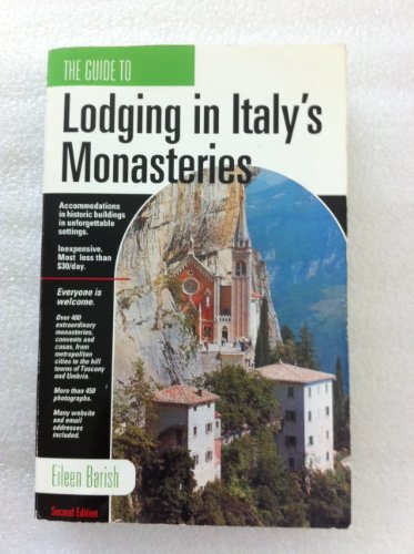 Imagen de archivo de The Guide to Lodging in Italy's Monasteries a la venta por Better World Books