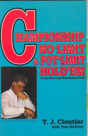 Beispielbild fr Championship No-Limit and Pot-Limit Hold'Em : On the Road to the World Series of Poker zum Verkauf von Better World Books