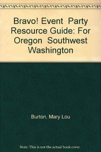 Imagen de archivo de Bravo! Event Party Resource Guide: For Oregon Southwest Washington a la venta por The Media Foundation