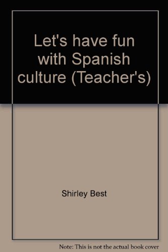 Imagen de archivo de Let's have fun with Spanish culture (Teacher's) a la venta por HPB Inc.
