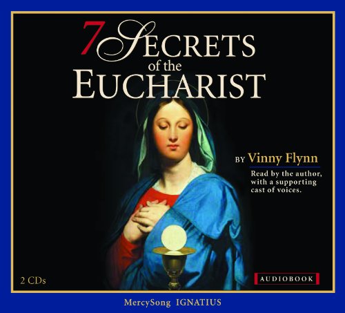 Imagen de archivo de 7 Secrets of the Eucharist Audiobook a la venta por SecondSale