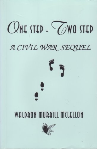 Beispielbild fr One Step - Two Step : A Civil War Sequel zum Verkauf von Gilboe Books