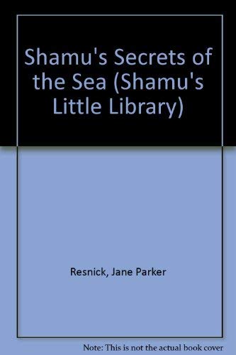 9781884506031: Shamu's Secrets of the Sea (Shamu's Little Library)