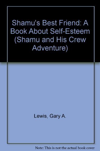 Beispielbild fr Shamu's Best Friend: A Book About Self-Esteem (Shamu and His Crew Adventure) zum Verkauf von WorldofBooks