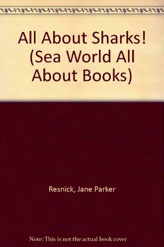 Beispielbild fr All About Sharks! (Sea World All About Books) zum Verkauf von Wonder Book