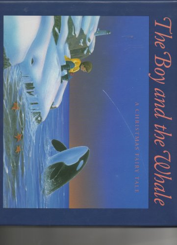 Beispielbild fr The Boy and the Whale : A Christmas Fairy Tale zum Verkauf von Better World Books