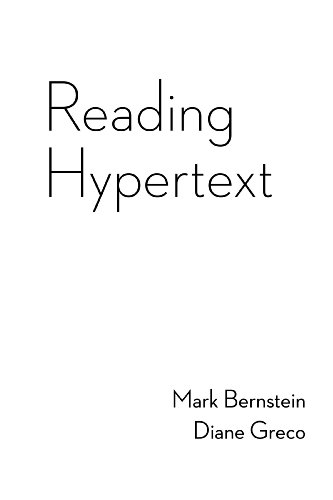 Reading Hypertext (9781884511486) by Mark Bernstein; Diane Greco