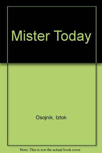 Stock image for MISTER TODAY for sale by Karen Wickliff - Books