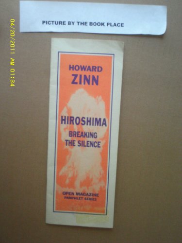 Hiroshima: Breaking the Silence (9781884519147) by Howard Zinn