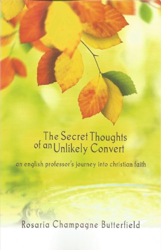 Stock image for The Secret Thoughts of an Unlikely Convert : An English Professor's Journey into Christian Faith for sale by HPB-Emerald