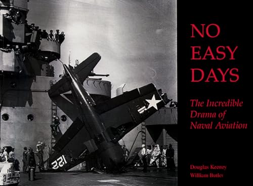 9781884532153: No Easy Days: The Incredible Drama of Naval Aviation