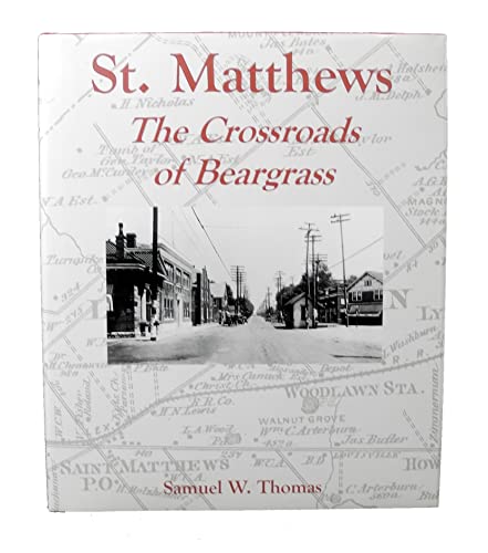 9781884532344: St. Matthews The Crossroads of Beargrass