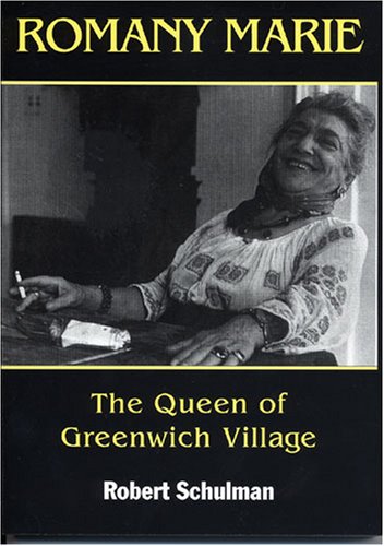 Stock image for Romany Marie: The Queen of Greenwich Village for sale by Revaluation Books