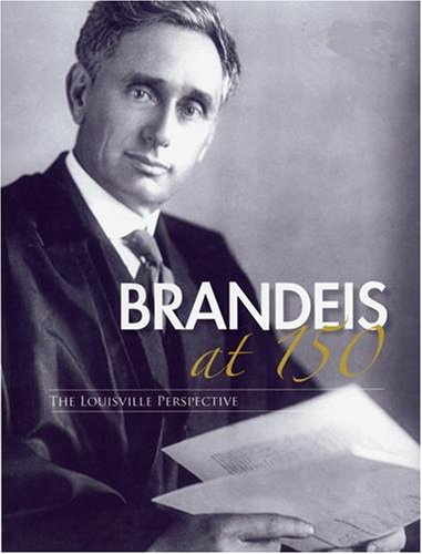 Stock image for Brandeis at 150: The Louisville Perspective for sale by Half Price Books Inc.