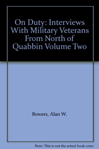 9781884540103: On Duty: Interviews with Military Veterans from North of Quabbin, Vol. 2