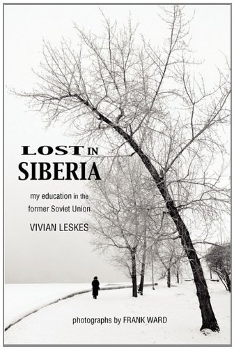 Beispielbild fr Lost in Siberia: my education in the former Soviet Union zum Verkauf von Big River Books