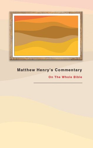 9781884543043: Matthew Henry's Commentary: On the Whole Bible