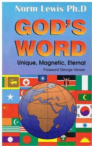 God's word: Unique, magnetic, eternal (9781884543081) by Lewis, Norman