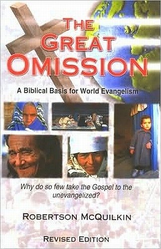 Imagen de archivo de The Great Omission: A Biblical Basis for World Evangelism a la venta por Blue Vase Books