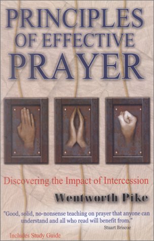 9781884543654: Principles of Effective Prayer: Discovering the Impact of Intercession