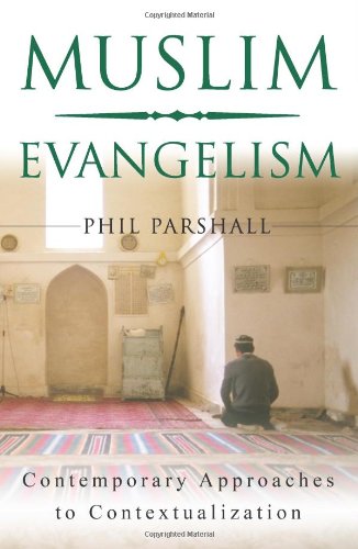 9781884543791: Muslim Evangelism: Contemporary Approaches to Contextualization