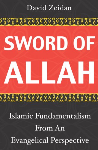 Stock image for Sword of Allah: Islamic Fundamentalism from an Evangelical Perspective for sale by Jay's Basement Books