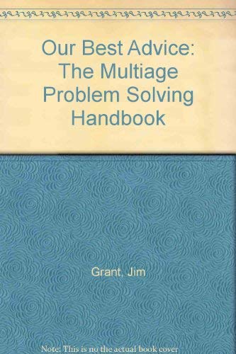 Stock image for Our Best Advice: The Multiage Problem Solving Handbook for sale by Wonder Book