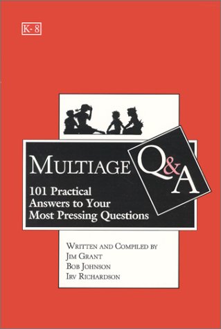 Multiage Q & A: 101 Practical Answers to Your Most Pressing Questions (9781884548086) by Grant, Jim