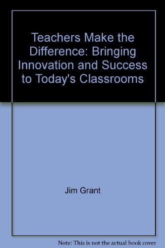 9781884548154: Teachers Make the Difference: Bringing Innovation and Success to Today's Classrooms