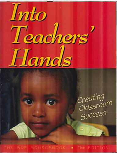 Beispielbild fr Into Teachers' Hands : Creating Classroom Success zum Verkauf von Better World Books