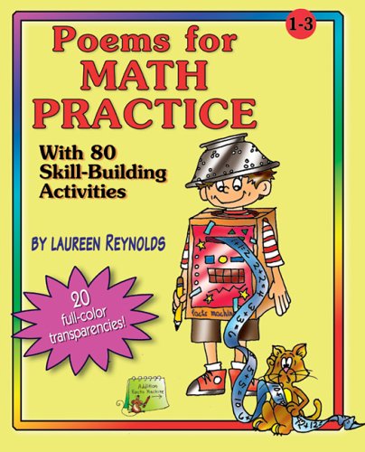 Poems for Math Practice with 80 Skill-Building Activities, Grades 1-3 (9781884548833) by Laureen Reynolds