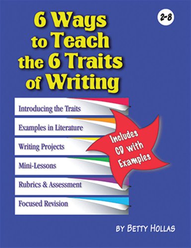 Imagen de archivo de 6 Ways to Teach the 6 Traits of Writing a la venta por Idaho Youth Ranch Books