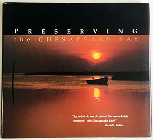 Stock image for Preserving the Chesapeake Bay: Lessons in the Political Reality of Natural Resource Stewardship for sale by Shadetree Rare Books