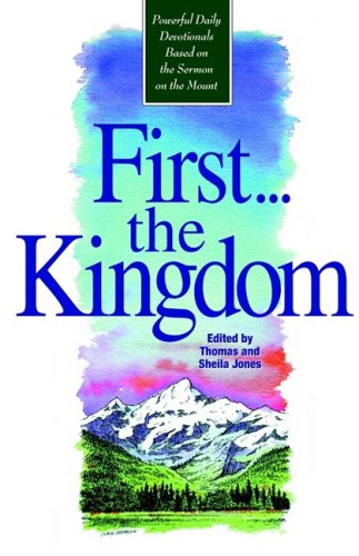 Stock image for First. the Kingdom for sale by Books of the Smoky Mountains