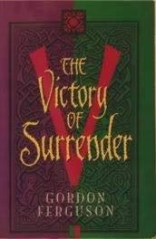 Stock image for The Victory of Surrender for sale by Better World Books: West